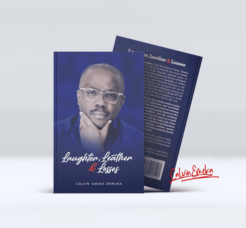 Laughter, Leather and Losses by Calvin Emeka Onwuka
